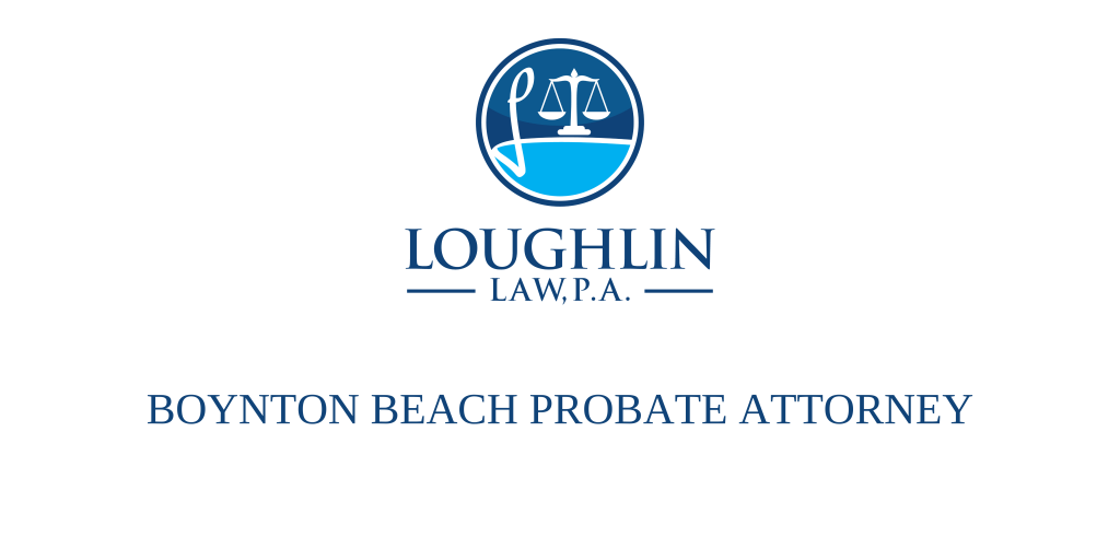 BOYNTON BEACH PROBATE ATTORNEY