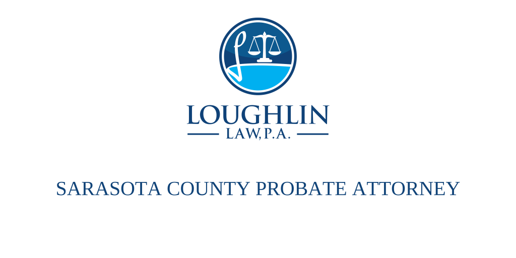 SARASOTA COUNTY PROBATE ATTORNEY