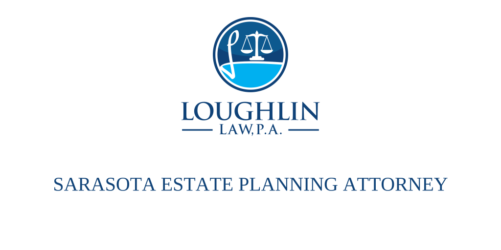 SARASOTA ESTATE PLANNING ATTORNEY