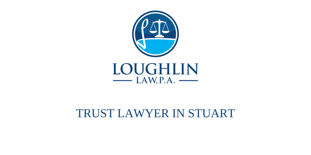 TRUST LAWYER IN STUART