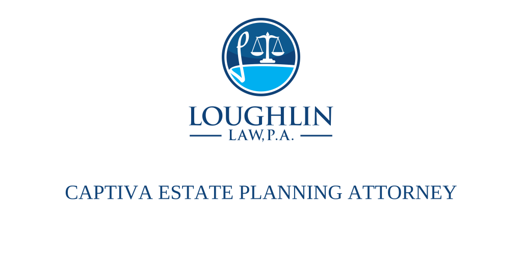 CAPTIVA ESTATE PLANNING ATTORNEY