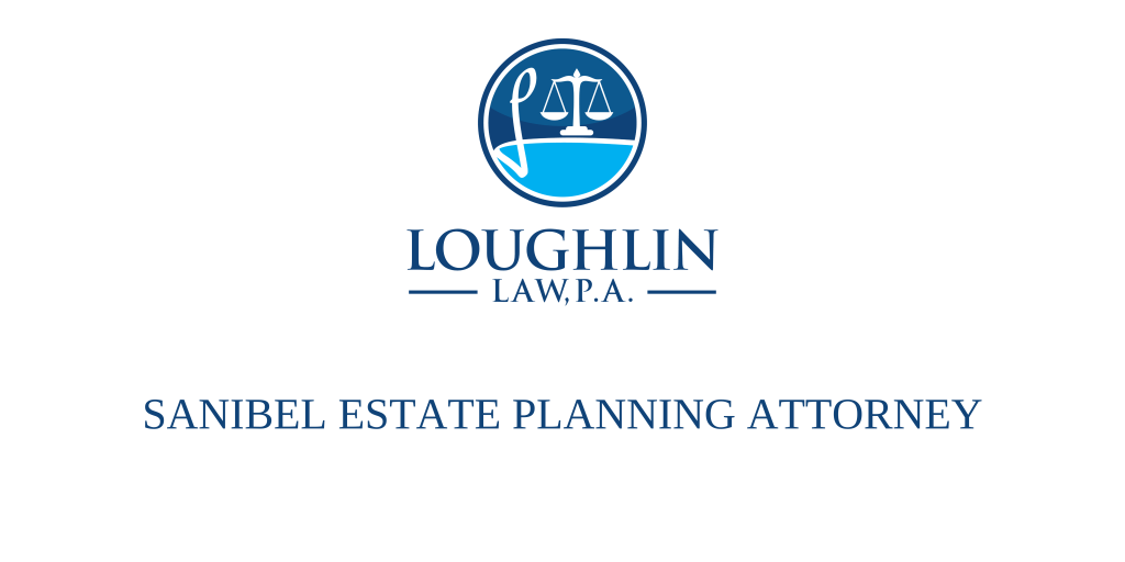 SANIBEL ESTATE PLANNING ATTORNEY