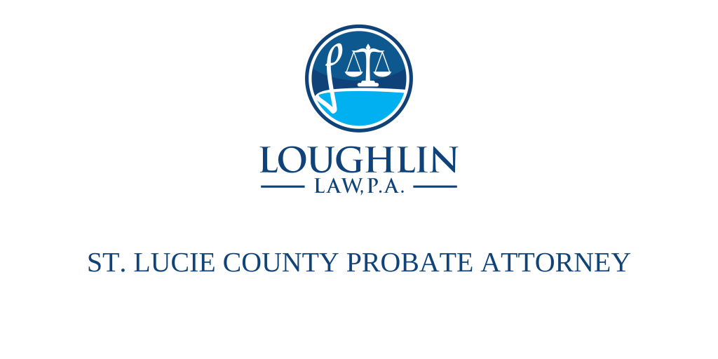 ST. LUCIE COUNTY PROBATE ATTORNEY