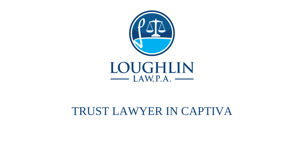 TRUST LAWYER IN CAPTIVA