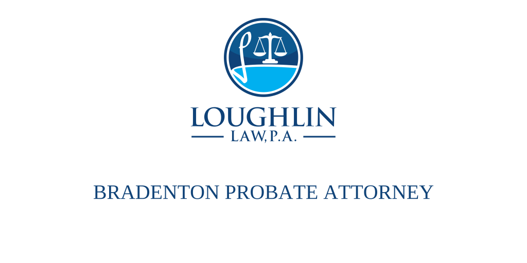 BRADENTON PROBATE ATTORNEY
