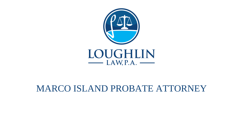 Marco Island Probate Attorney