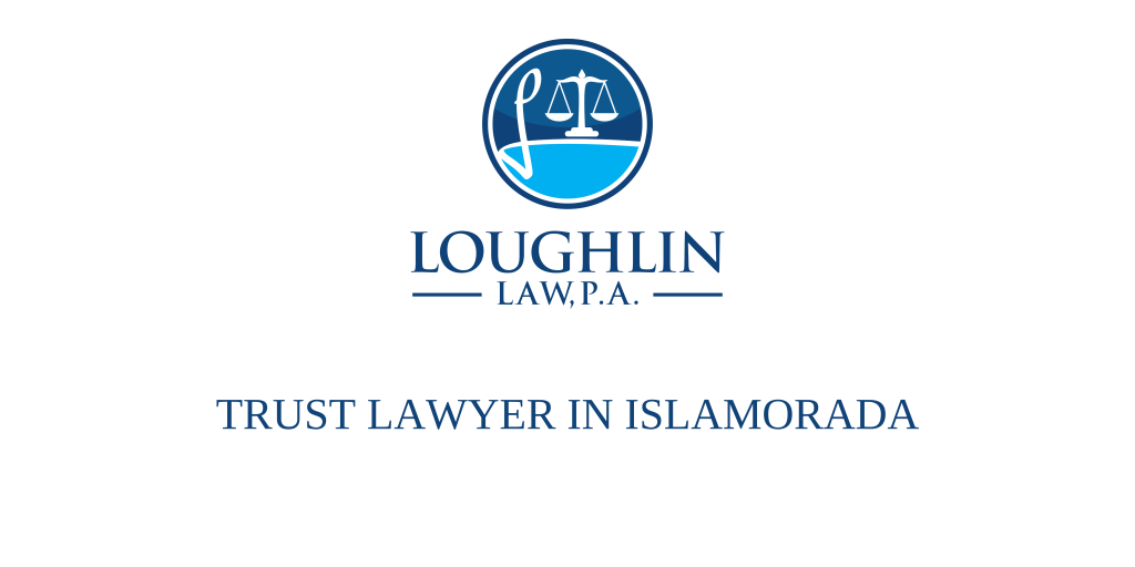 Trust Lawyer in Islamorada