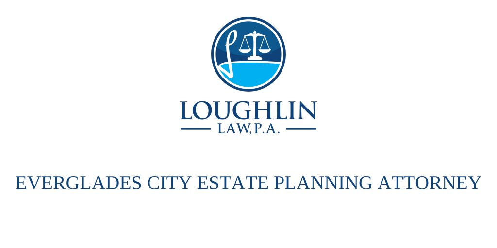 Everglades City Estate Planning Attorney