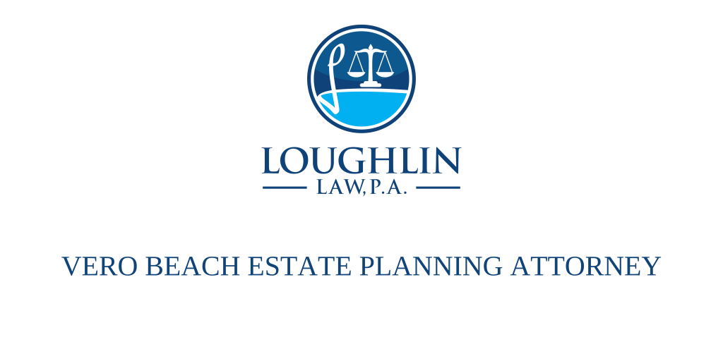 Vero Beach Estate Planning Attorney
