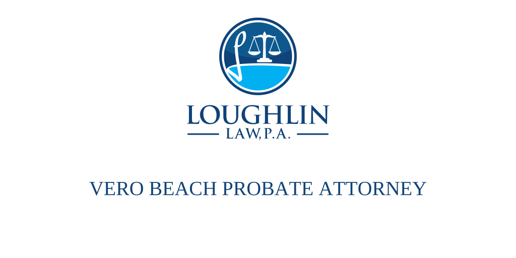 Vero Beach Probate Attorney
