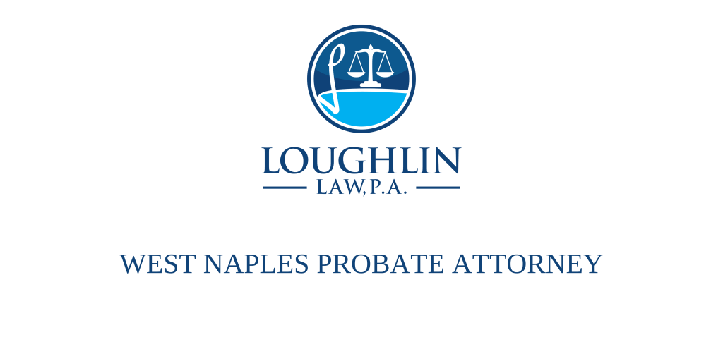 West Naples Probate Attorney