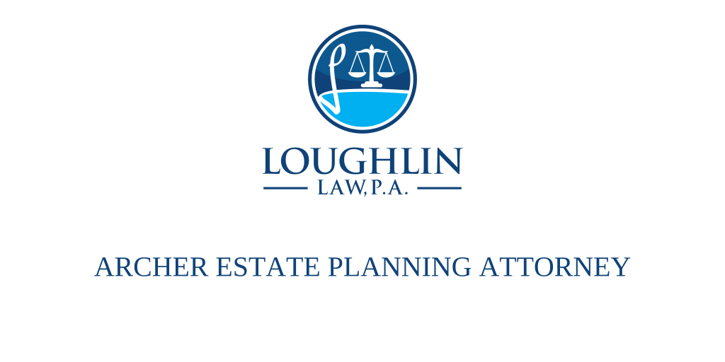 Archer Estate Planning Attorney