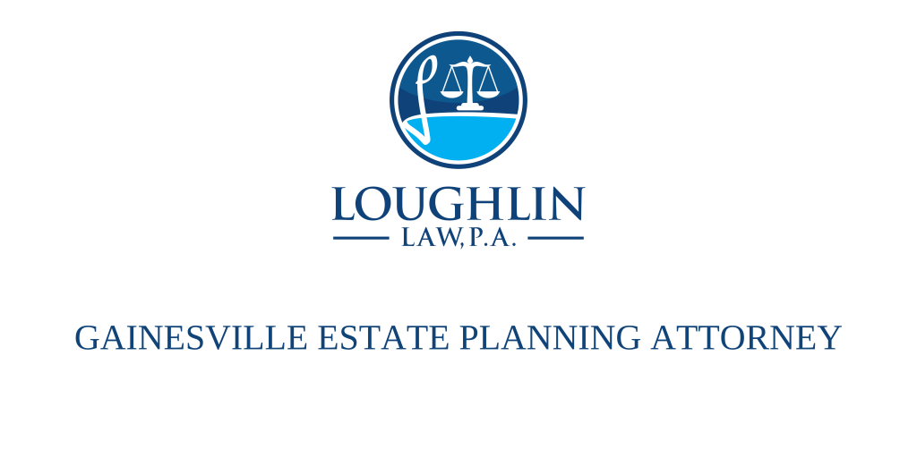 Gainesville Estate Planning Attorney