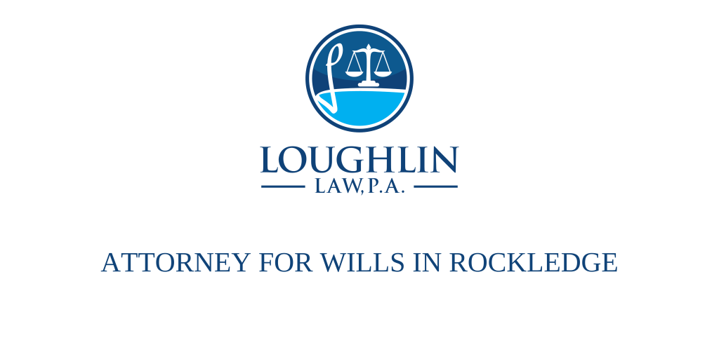 ATTORNEY FOR WILLS IN Rockledge