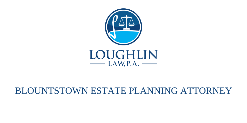 Blountstown Estate PLANNING ATTORNEY