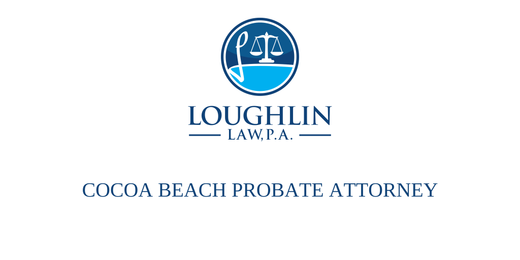 Cocoa Beach PROBATE ATTORNEY