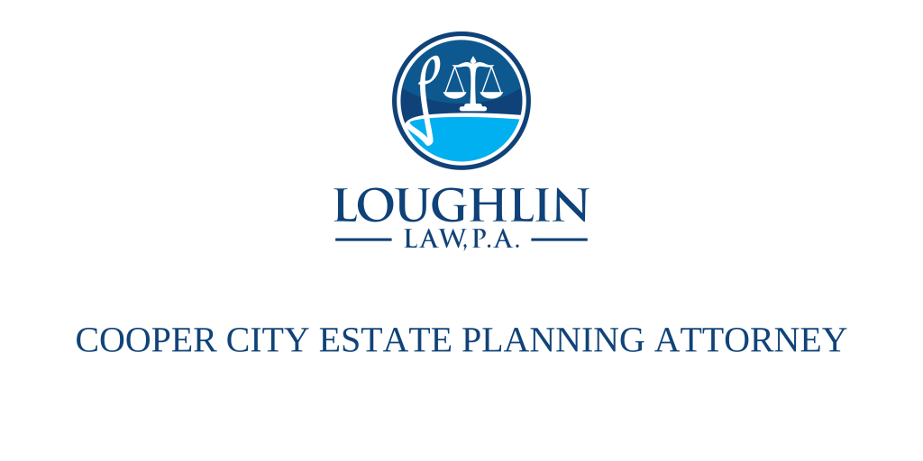 Cooper City Estate PLANNING ATTORNEY
