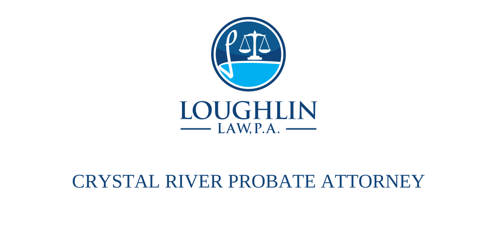 Crystal River PROBATE ATTORNEY