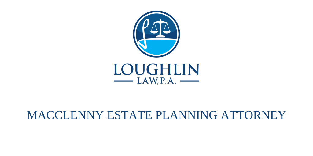 Macclenny Estate PLANNING ATTORNEY