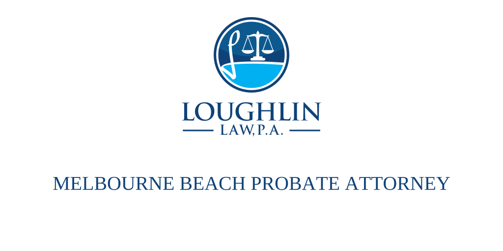 Melbourne Beach PROBATE ATTORNEY
