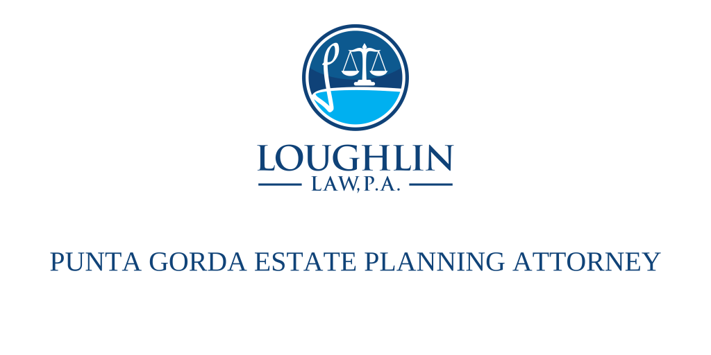 Punta Gorda Estate PLANNING ATTORNEY