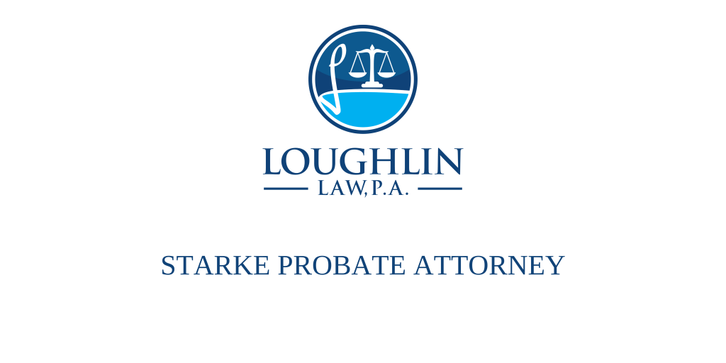 Starke PROBATE ATTORNEY