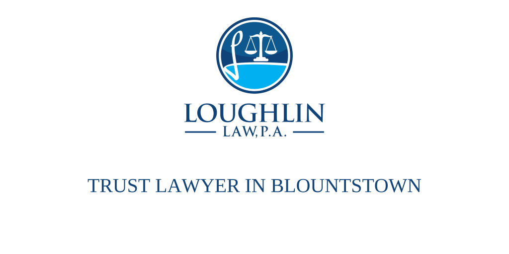 TRUST LAWYER IN Blountstown