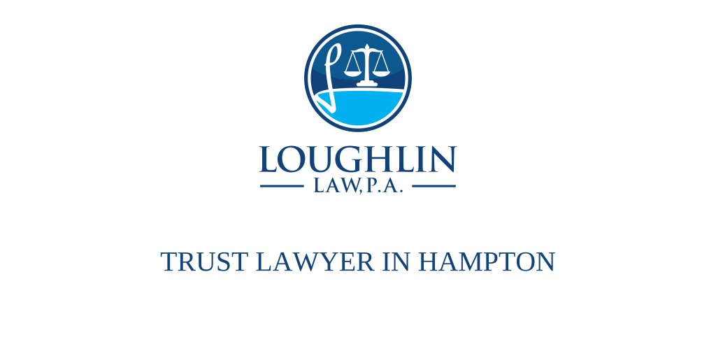 TRUST LAWYER IN Hampton