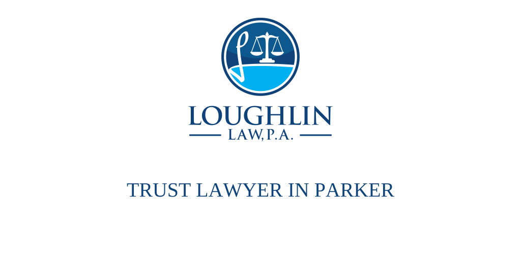 TRUST LAWYER IN Parker