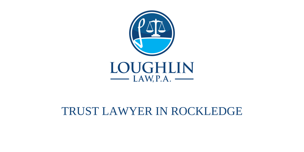 TRUST LAWYER IN Rockledge