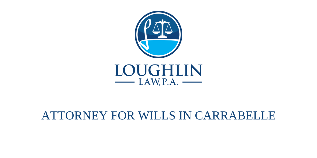 ATTORNEY FOR WILLS IN Carrabelle