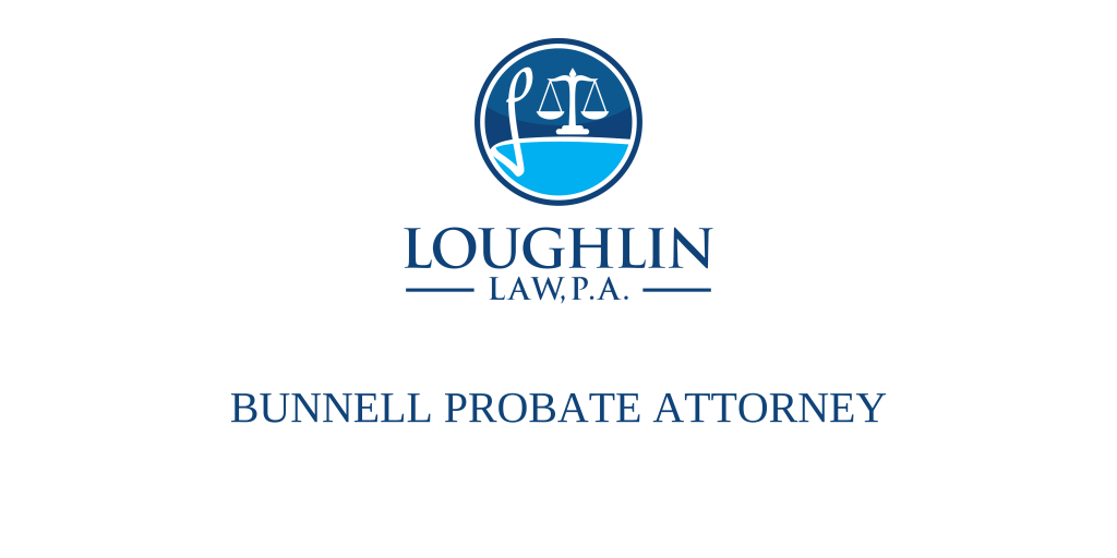 Bunnell PROBATE ATTORNEY