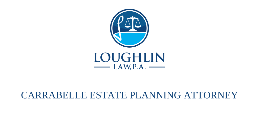Carrabelle Estate PLANNING ATTORNEY