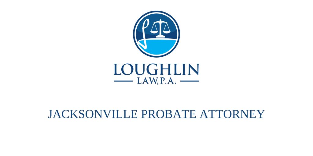 Jacksonville PROBATE ATTORNEY