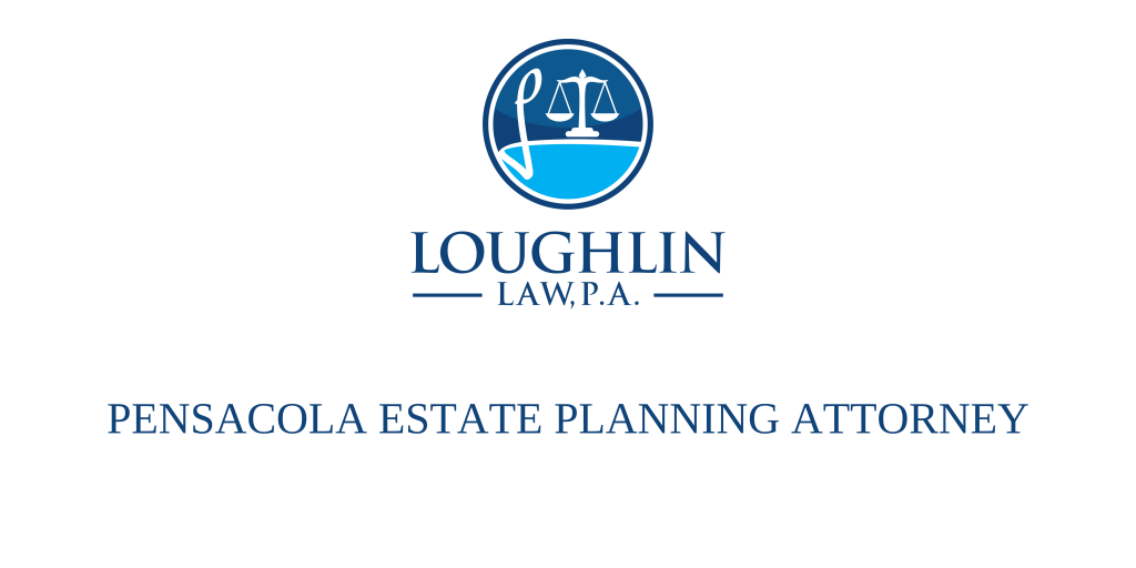 Pensacola Estate PLANNING ATTORNEY