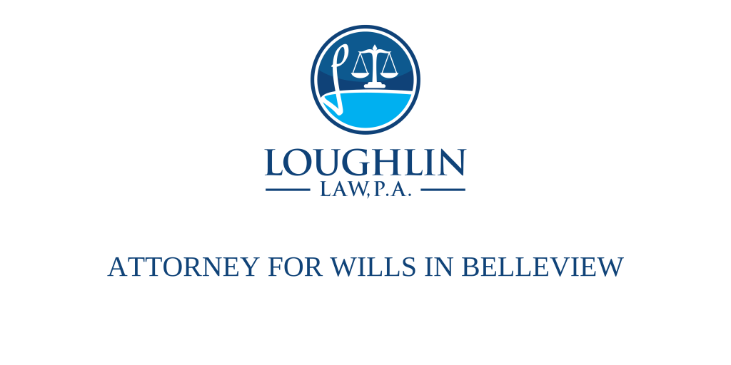ATTORNEY FOR WILLS IN Belleview