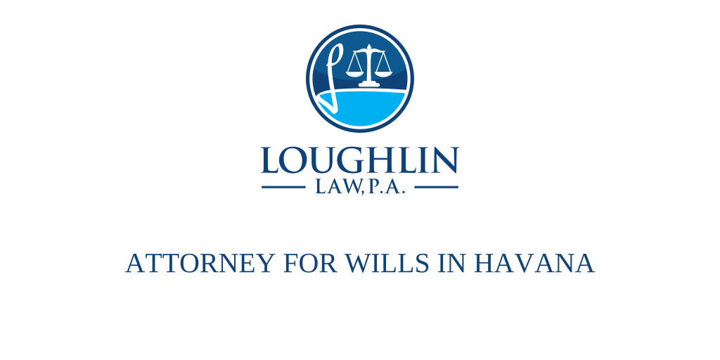 ATTORNEY FOR WILLS IN Havana