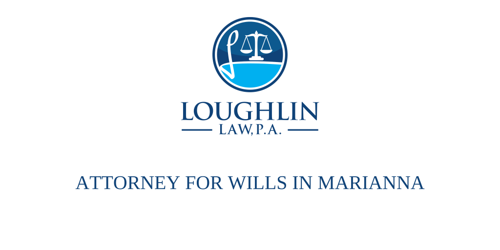 ATTORNEY FOR WILLS IN Marianna