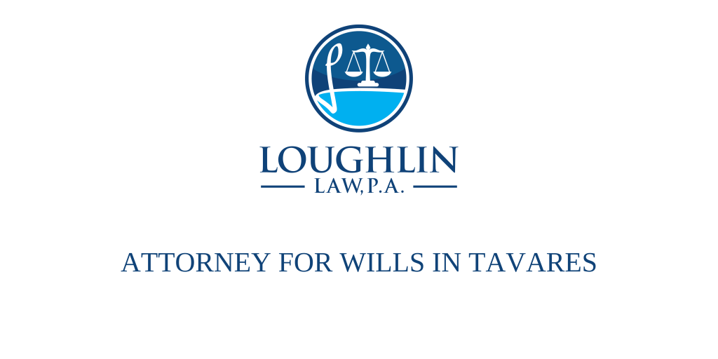 ATTORNEY FOR WILLS IN Tavares