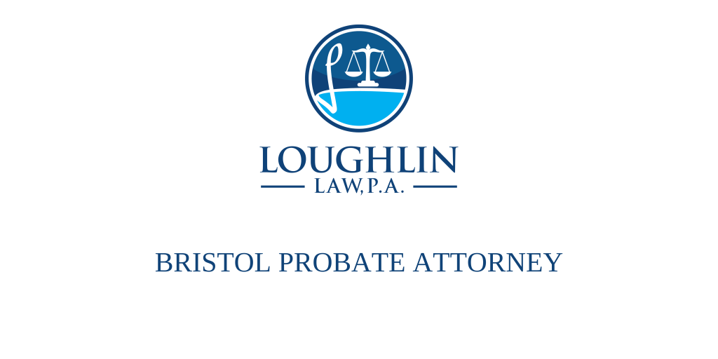 Bristol PROBATE ATTORNEY