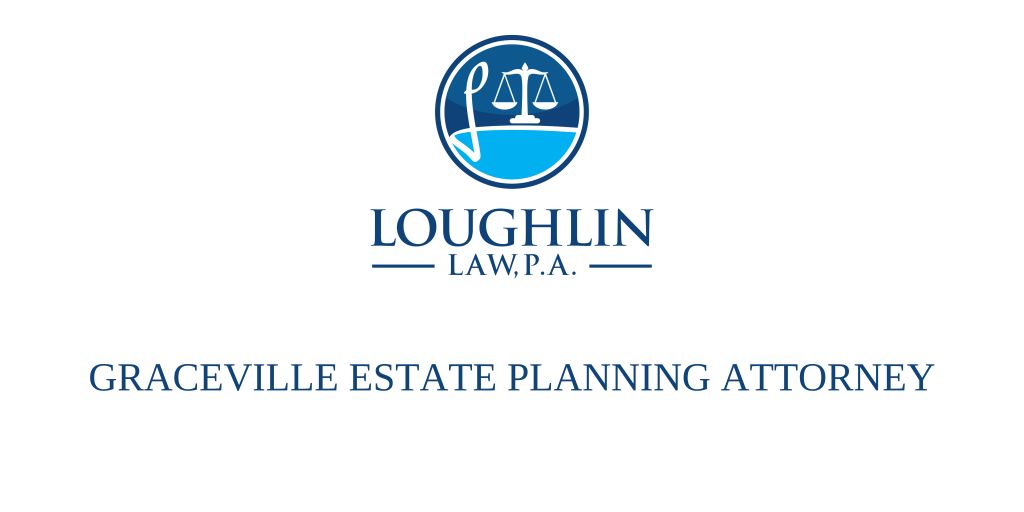Graceville Estate PLANNING ATTORNEY