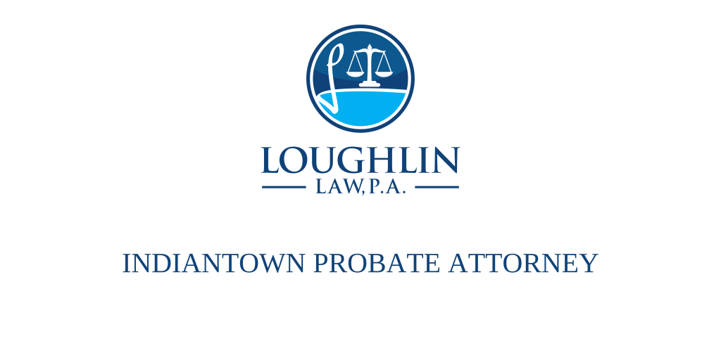 Indiantown PROBATE ATTORNEY