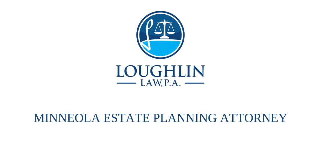 Minneola Estate PLANNING ATTORNEY