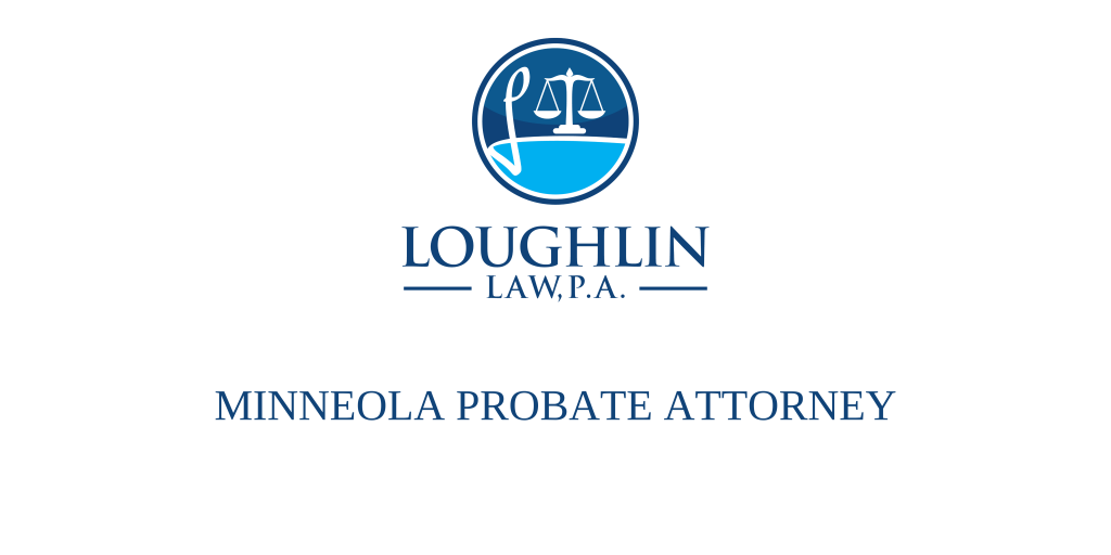 Minneola PROBATE ATTORNEY