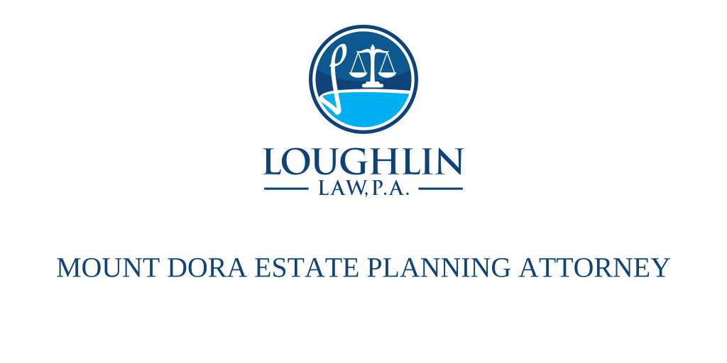 Mount Dora Estate PLANNING ATTORNEY