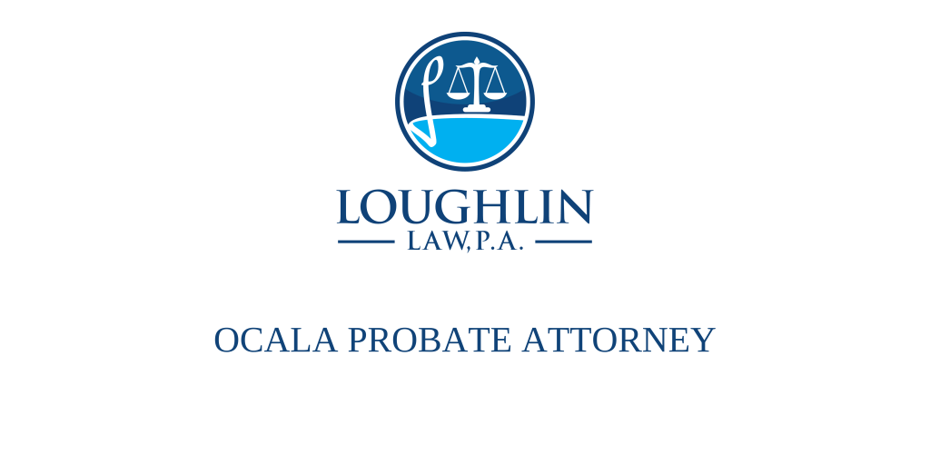 Ocala PROBATE ATTORNEY