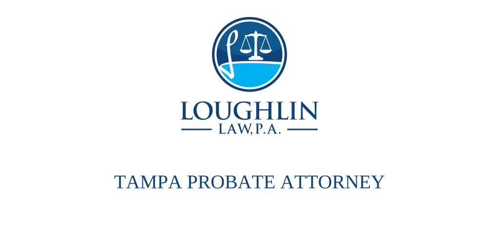 Tampa PROBATE ATTORNEY