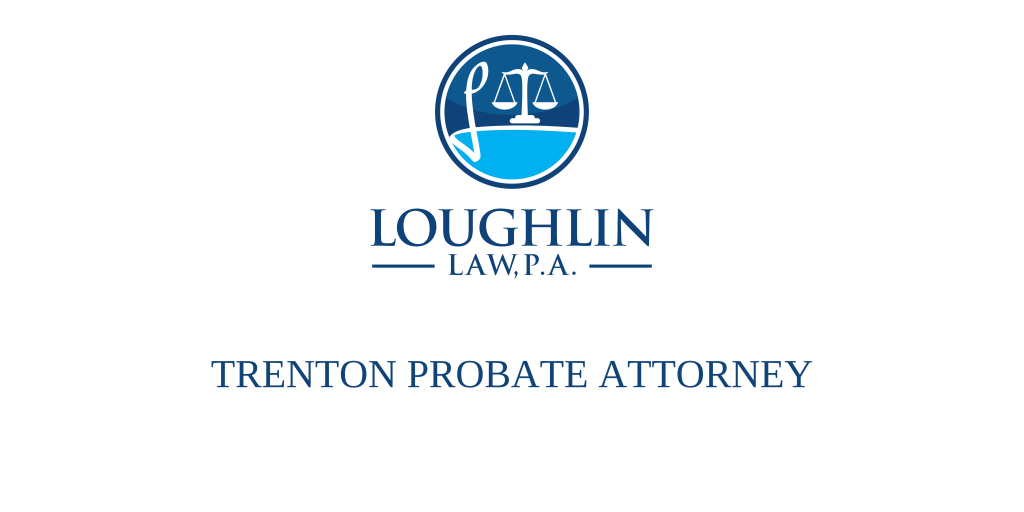 Trenton PROBATE ATTORNEY