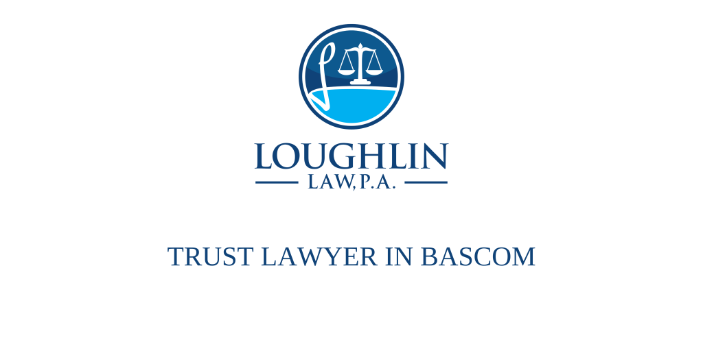 TRUST LAWYER IN Bascom