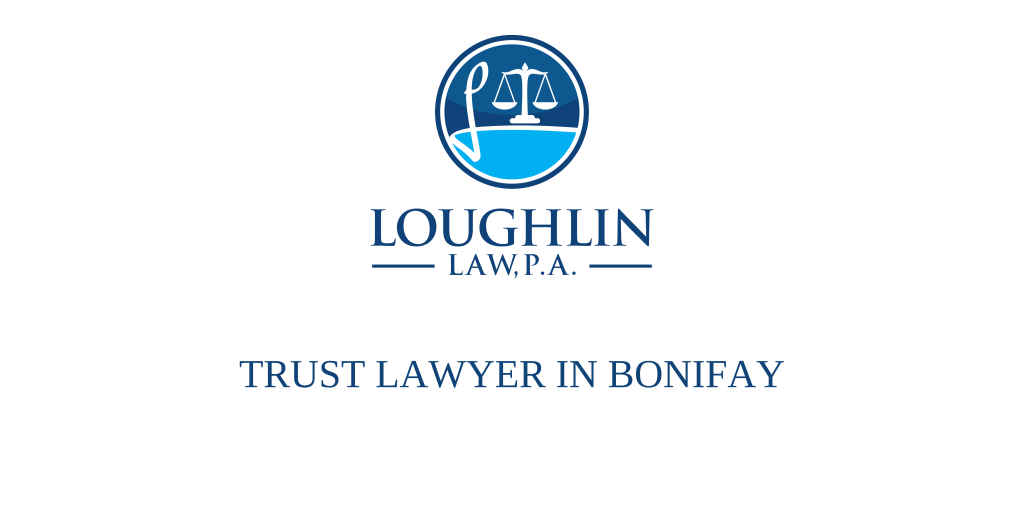 TRUST LAWYER IN Bonifay
